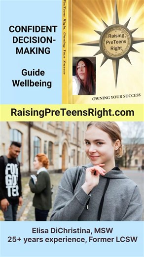 Preteens & Teens Need Confident Decision Making