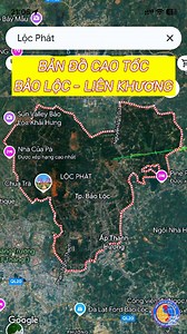 Bản đồ Cao tốc Bảo Lộc - Liên Khương #TpBaoloc #baolam #dilinh #ductrong #lamdong | QUY HOẠCH QUỐC GIA