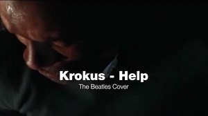 Krokus Help The Beatles Cover
