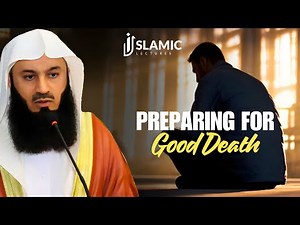 Journey to Acceptance: Mufti Menk on Preparing For Death | Islamic Lectures
