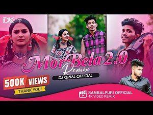 Mor Bela 2.0 Official Remix || Official Tapori Mix || Sambalpuri Song | Dj Kunal Official