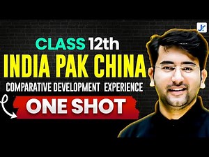 India vs China vs Pakistan Class 12 | Comparative Development Experience Full Chapter | Jatin Sir