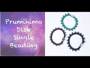 Prumihimo disk - Single Beading