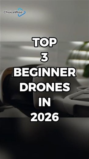 Top 3 Beginner Drones in 2026 Easy & Affordable!