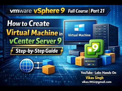VMware vSphere 9 Full Course | Part 21 | How to Create Virtual Machine in vCenter Server 9 Guide
