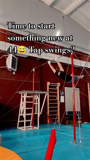 Start to practicing tap swings on the high bar at 44😅