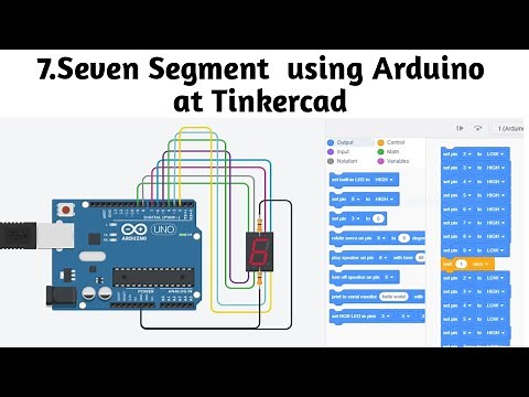 #21 Seven Segment using Arduino at Tinkercad in English || Block Coding
