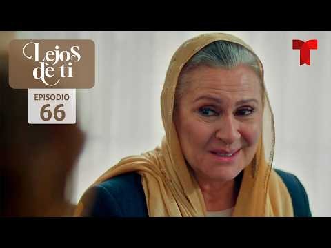 Lejos de Ti 2 | Capítulo 66: Dificil encontrar un hogar | Telemundo Series