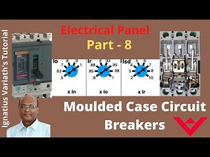 Know about Electrical Panel – Part 8 | Moulded Case Circuit Breaker – Explained