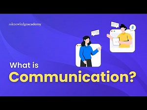 What is Communication? | Tips for Better Communication Under 3 Minutes | The Knowledge Academy