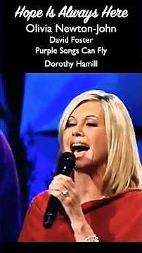 Olivia Newton-John & David Foster - Hope Is Always Here (2009) | *Purple Songs Can Fly