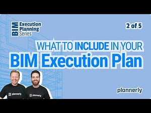 What To Include In Your BIM Execution Plan (BEP)