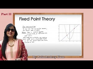 Fixed point theory (Lecture-11) (PMA428)
