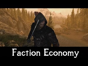 SKYRIM MOD QUICKIE 49 Faction Economy