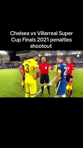 Chelsea vs Villarreal Super Cup 2021 Penalty Shootout Highlights