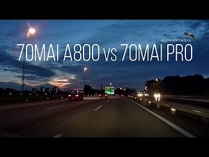 70mai A800 vs 70mai Pro Dashcam Night Test