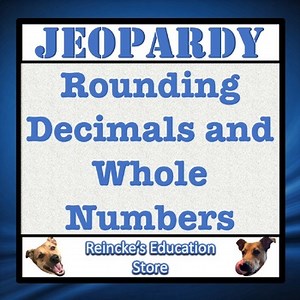 Rounding Decimals and Whole Numbers Jeopardy (PowerPoint/Google Slide)