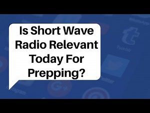 Is Short Wave Radio Relevant For Preppers Today?
