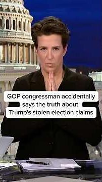 GOP congressman accidentally says the truth about Trump's stolen election claims
