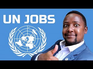 How to Get UN Jobs - Fastest and Easiest Way