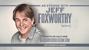 820 reactions · 222 shares | Jeff Foxworthy comes to Black River Coliseum on April 7th. Buy your tickets now! | Jeff Foxworthy | Facebook