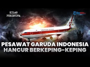 KILAS PERISTIWA: 26 September 1997 Potret Parahnya Pesawat Garuda Jatuh di Deliserdang 234 Tewas