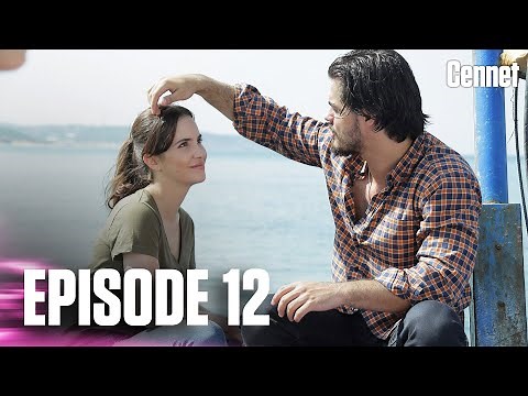 Cennet - Episode 12