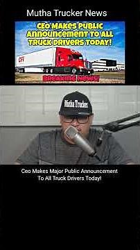 Breaking News! Ceo Makes Major Public Announcement To All Truck Drivers Today!