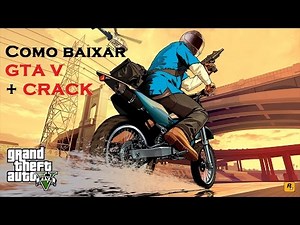 •Tutorial - Como baixar GTA V (36GB) + Crack v1