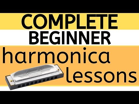 Complete Beginner Harmonica Lessons