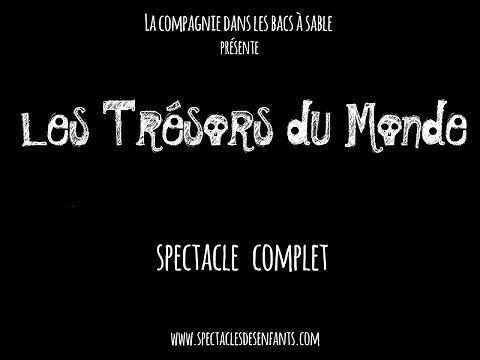 Les Trésors du Monde spectacle musical pour enfants complet