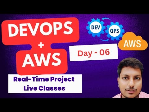 Day - 06 : DevOps with AWS Cloud Real-Time Hands-On Training