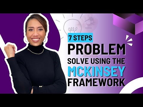 SOLVE Complex Problems With The 7-Step McKinsey Framework