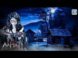 The Blood-Stained Door Frame – The Secret of a House That Leaves No One Alive! | Aahat | Horror |...