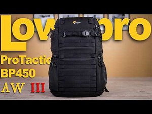 STILL THE BEST! Lowepro ProTactic BP 450 AW III camera bag. Full review!