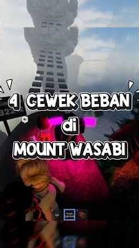 Day 25 main Roblox | Pendakian bareng Cewe Cewe Beban di "MOUNT WASABI" | #roblox #gbgb #shorts