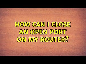 How can I close an open port on my router?