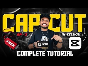 Complete CapCut Video Editing Free Course in Telugu | Free CapCut Tutorial
