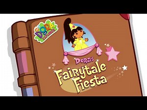 Dora's Fairytale Fiesta - Dora Cartoon Game
