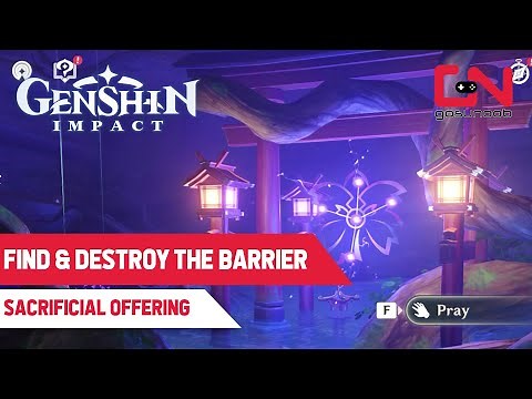 Find the Barrier & Destroy It - Genshin Impact Sacrificial Offering Part 4