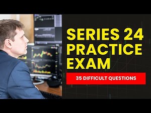 Series 24 Practice Exam - FINRA Mock Test & Study Guide (35 Difficult Questions)
