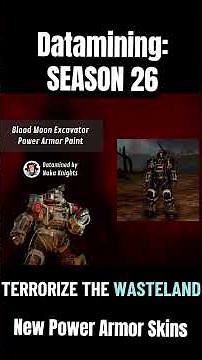 New Datamining: Season 26 "Beware the blood moon". New Power Armor Skins. Fallout76