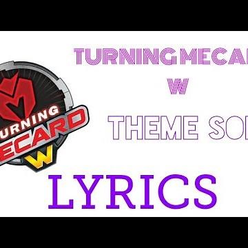 Turning mecard W (season 2) theme song lyrics