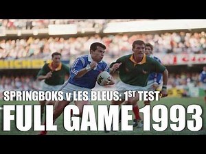 South Africa v France | 1993 | Test 1 | Full Game