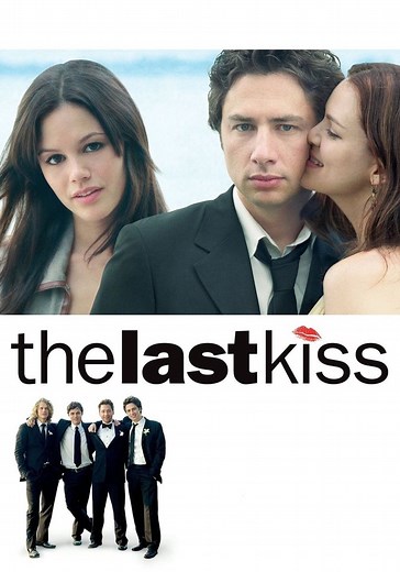 The Last Kiss - movie: watch stream online