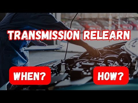 Transmission Relearn Procedure | When and How to Do It