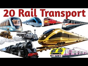 20 Rail Transport Names || Learn Trains Name for Kids || रेलगाड़ी के नाम || Types of Train ||