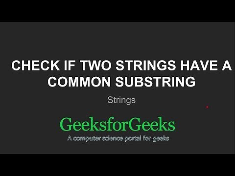 Check if two strings have a common substring | GeeksforGeeks