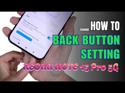 How to enable Back button setting on Redmi Note 15 Pro 5G