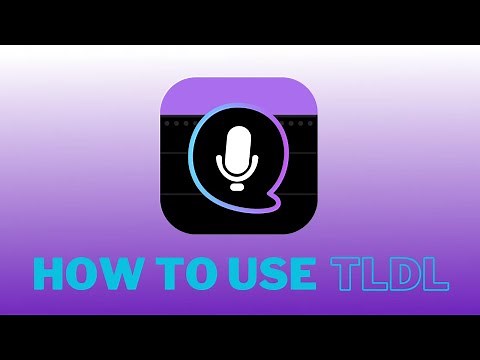 TLDL: The Complete Tutorial